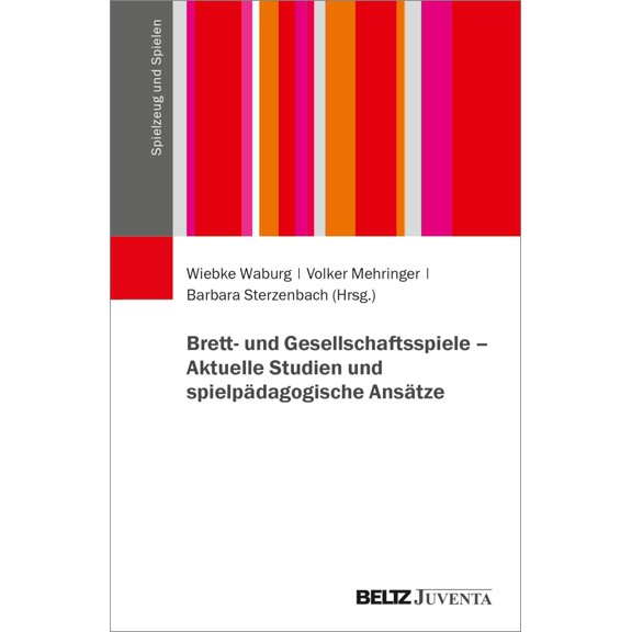 Wiebke Waburg,V Brett- und Gesellschaftsspiele Aktuelle Studien und spielpdagogi (Paperback)