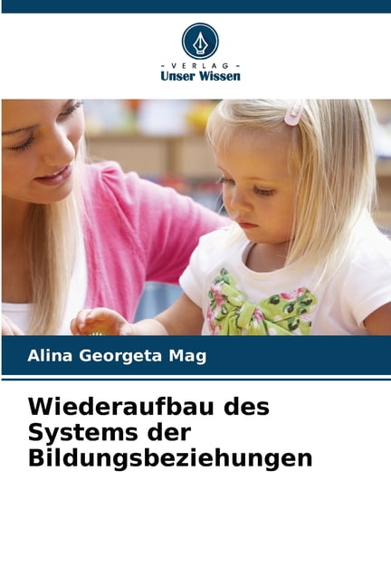 Wiederaufbau des Systems der Bildungsbeziehungen, (Paperback)