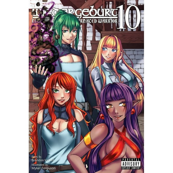 Wiedergeburt: Legend of the Reincarnated Warrior: Volume 10 -- Brandon B. Varnell