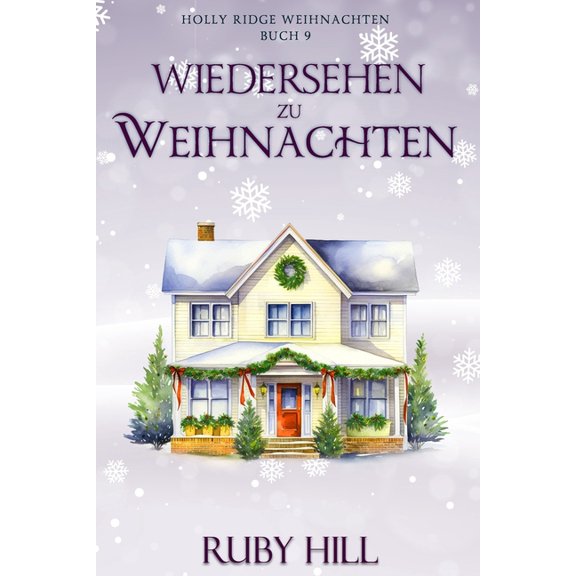 Holly Ridge Weihnachten Wiedersehen zu Weihnachten, Book 9, (Paperback)