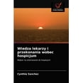 thumbnail image 1 of Wiedza lekarzy i przekonania wobec hospicjum (Paperback), 1 of 1