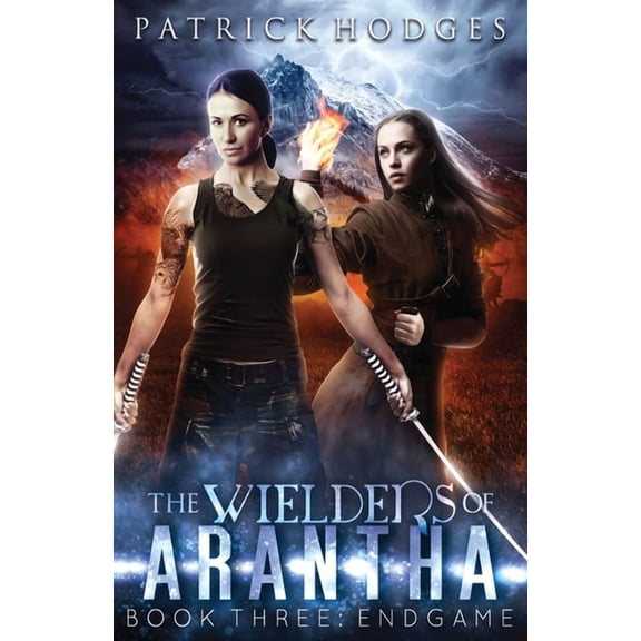 Wielders of Arantha Endgame, Book 3, (Paperback)