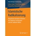 thumbnail image 1 of Wiener BeitrÃ¤ge Zur Islamforschung Islamistische Radikalisierung: Biografische VerlÃ¤ufe Im Kontext Der ReligiÃ¶sen Sozialisation Und Des Radikalen Milieu, (Paperback), 1 of 1
