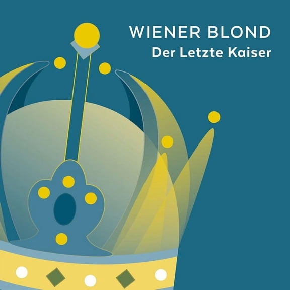 Wiener Blond Der Letzte Kaiser (Vinyl Record)