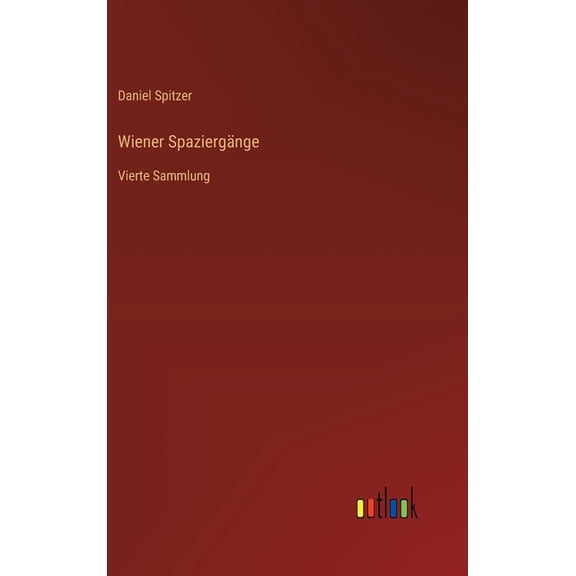 Wiener Spaziergnge: Vierte Sammlung, (Hardcover)