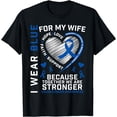 thumbnail image 1 of Wife Colon Cancer Awareness Products Gifts Husband Men Women T-Shirt, 1 of 4