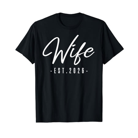 Wife Est 2026 Just Married Honeymoon Bride Mrs. Her Wedding T-Shirt