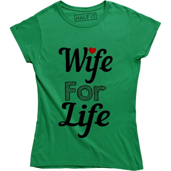 Wife For Life Funny Pun Hard Ride or Die Marriage Women's T-Shirt