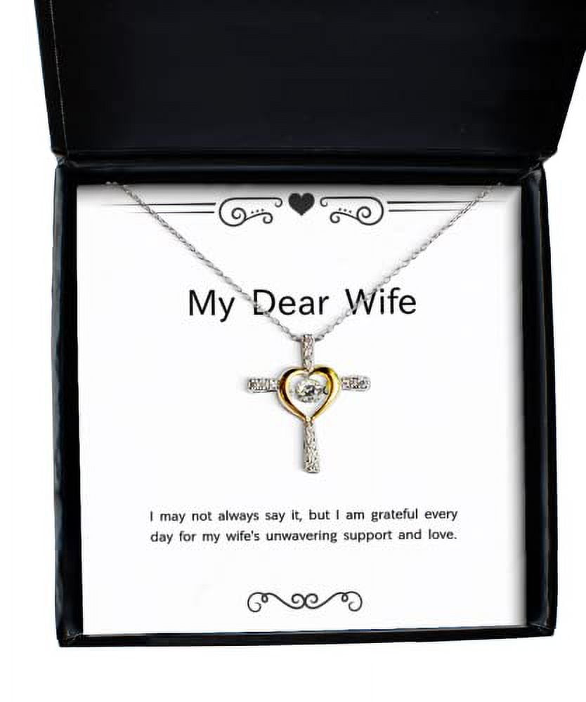 Wife Gifts For Wife, I may not always say it, but I am grateful every, Fancy Wife Cross Dancing Necklace, Jewelry From Husband, Wife gift ideas for birthday, Wife gift ideas for anniversary, Wife gift