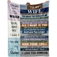 thumbnail image 1 of Wife Gifts from Husband, Wife Birthday Gift Ideas, Wedding Anniversary Romantic Gifts for Wife Her, I Love You Gifts for Her, to My Wife Ultra-Soft Throw Blanket 60"x50", 1 of 5