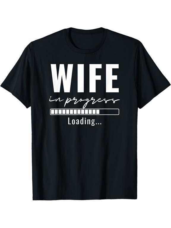 Wife In Progress Engaged Engagement Announcement Married Classic Theme T-Shirt