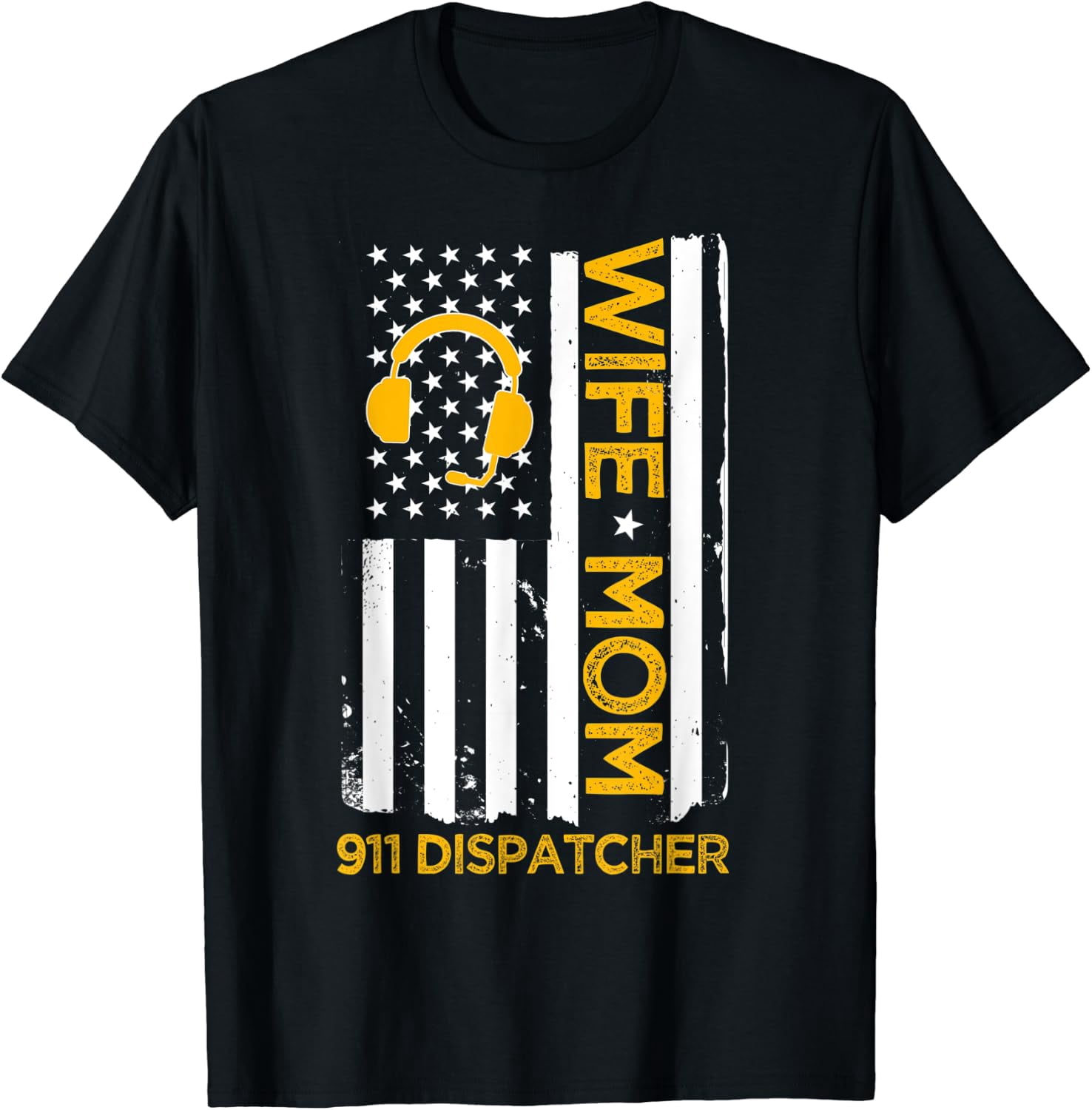 Wife Mom 911 Dispatcher US Flag Independence Day 4th Of July Holiday T ...