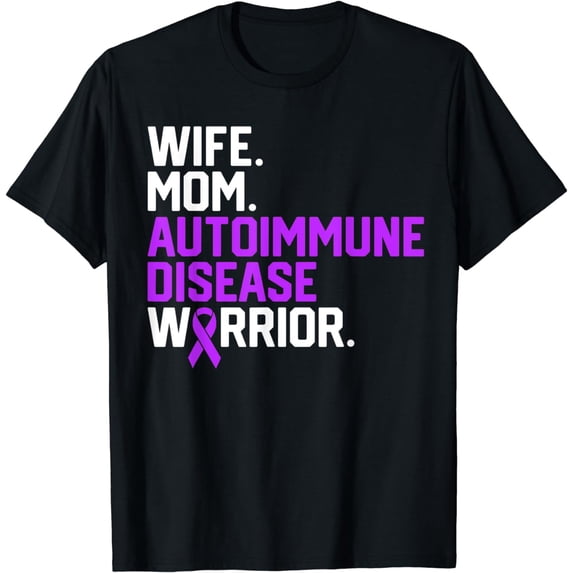 Wife Mom Autoimmune Disease Warrior Awareness Get Well Gifts T-Shirt