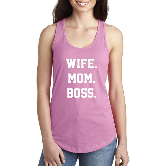 Wife. Mom. Boss. Racerback Tank