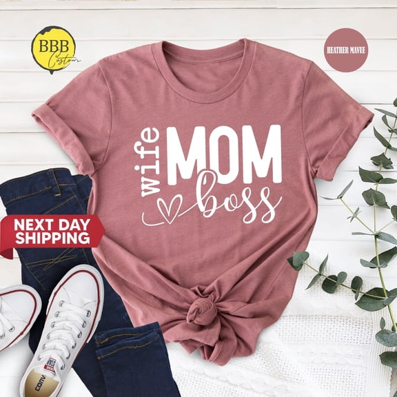 Wife Mom Boss Shirt, Trendy Mother'S Day Tee Tshirt All Size S-5XL