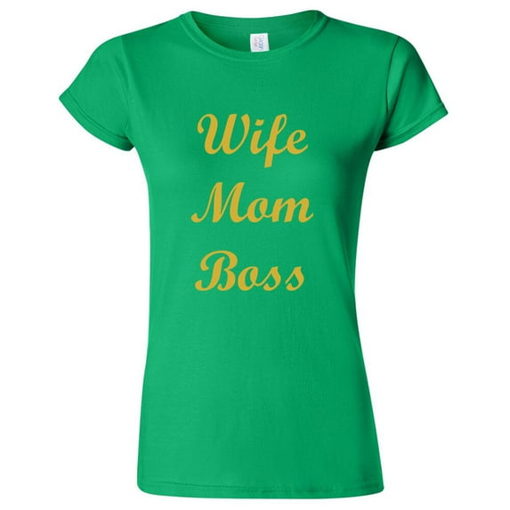 Wife Mom Boss T-Shirt Gold Print Lady Tee Family Mother Gift Color Irish Green Medium