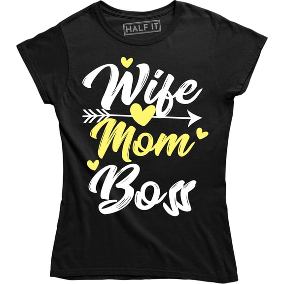 Wife Mom Boss Women's Mother's Day Family Queen Parent Slogan Tee Shirt
