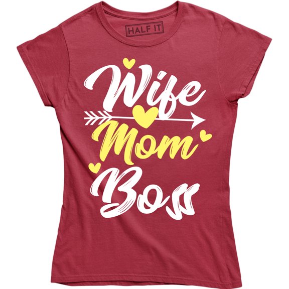Wife Mom Boss Women's Mother's Day Family Queen Parent Slogan Tee Shirt