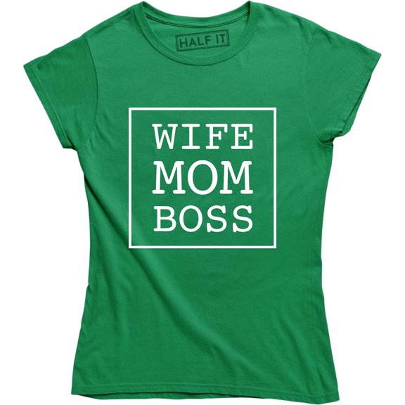 Wife Mom Boss Women's Mother's Day Mom Life Women's Gift Tee Shirt