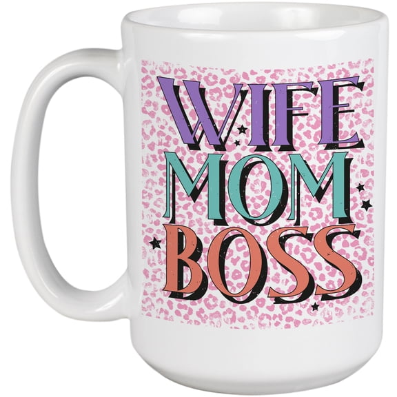 Wife, Mom, Boss with Leopard Print Art Merch Gift, White 15oz Ceramic Mug