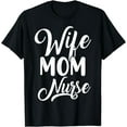 thumbnail image 1 of Wife Mom Nurse | Nurse T-Shirt, 1 of 4