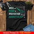 thumbnail image 1 of Wife Mom Protector Hairstylist For Female Hairdresser Shirt, Hair Stylist Shirt, Hair Stylist Gift, Hairdresser Gift for Mothers Day Gift, 1 of 2