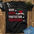 thumbnail image 1 of Wife Mom Protector Teacher Shirt, Teacher Appreciation Gift, Back To School Shirt, End Of Year Teacher Gift, Teaching Shirts, 1 of 2