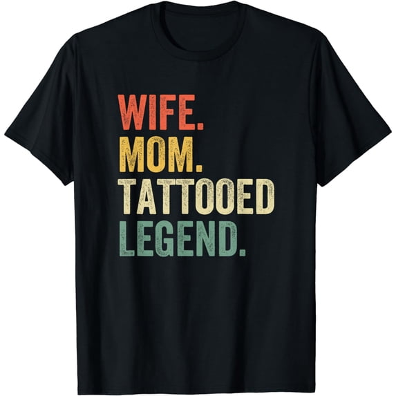 Wife Mom Tattooed Legend Funny Tattoo Artist Mother Vintage T-Shirt