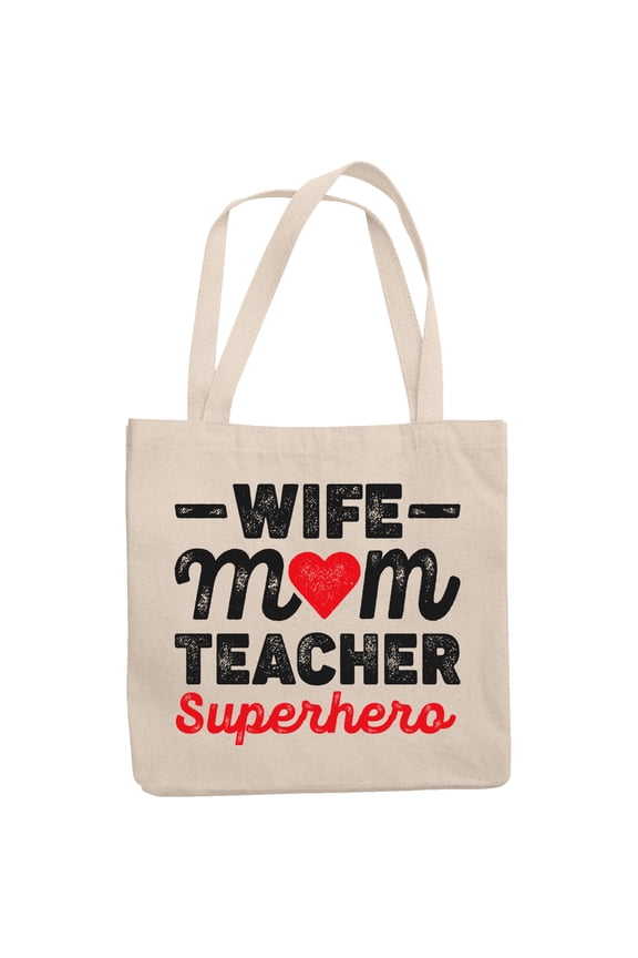 Wife Mom Teacher Superhero, Mother's Day, 12oz Canvas Tote Bag