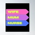 thumbnail image 1 of Wife, Mum, Nurse Poster Wall Art, Modern Wall Decor, 16x24 UNFRAMED, 1 of 3
