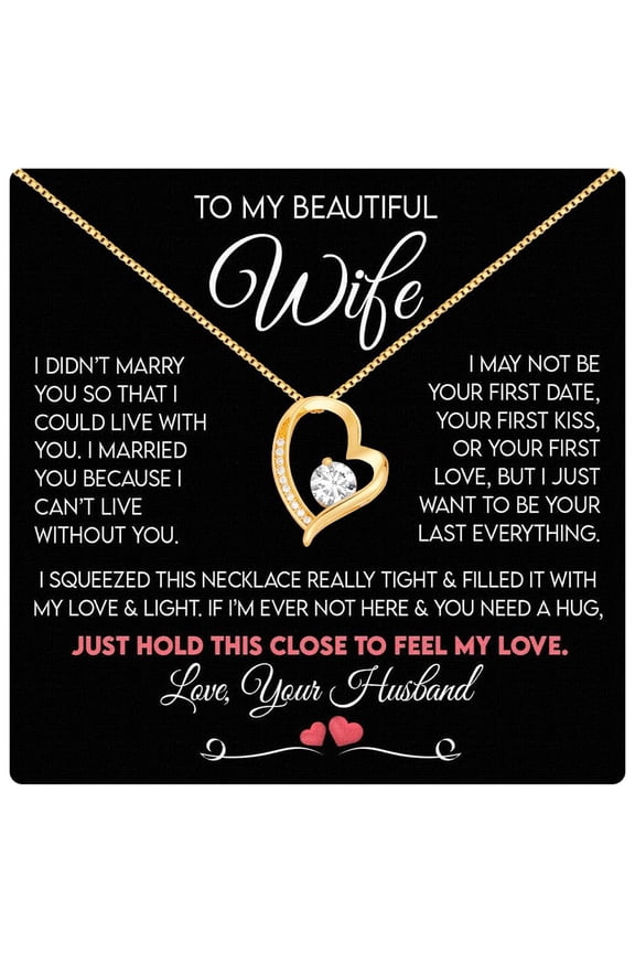 To My Wife Necklace From Husband With Heartfelt Message & Elegant Box - Soulmate Necklace For Women, Romantic Jewelry Her On Birthday, Anniversary #2124, White Forever Love Necklace