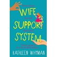 thumbnail image 1 of Pre-Owned Wife Support System (Paperback) by Kathleen Whyman, 1 of 1