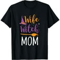 thumbnail image 1 of Wife Witch Mom Women Clothing Gift Funny Halloween Family T-Shirt, 1 of 3