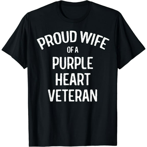 Wife of Purple Heart Veteran Shirt Proud Military Family