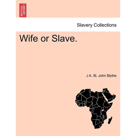 Wife or Slave. Volume II (Paperback)