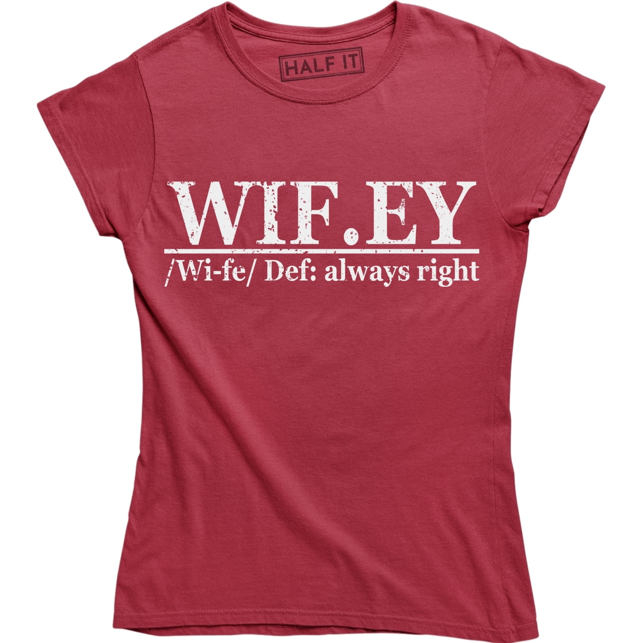 my wife is always right shirt