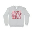 thumbnail image 1 of Wifey Era Engagement Sweatshirt - Cute Bridal Shower Gift, Romantic Wedding Announcement Pullover, 1 of 7