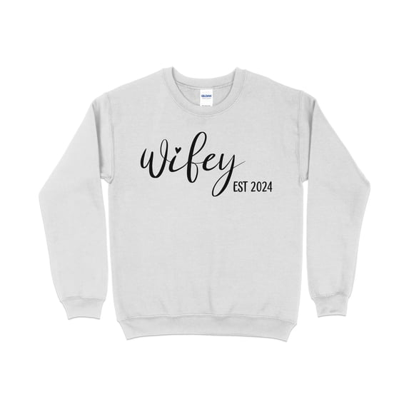 Wifey Est 2024 Sweatshirt, Newlywed Gift, Bridal Shower Gift, Wife Anniversary, Comfy Crewneck, Engagement Present, Couples Outfit