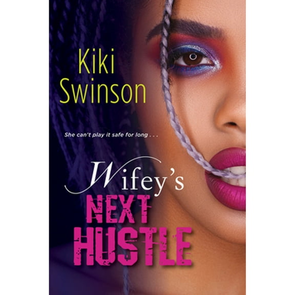 Pre-Owned Wifey's Next Hustle (Paperback) 1496734750 9781496734754