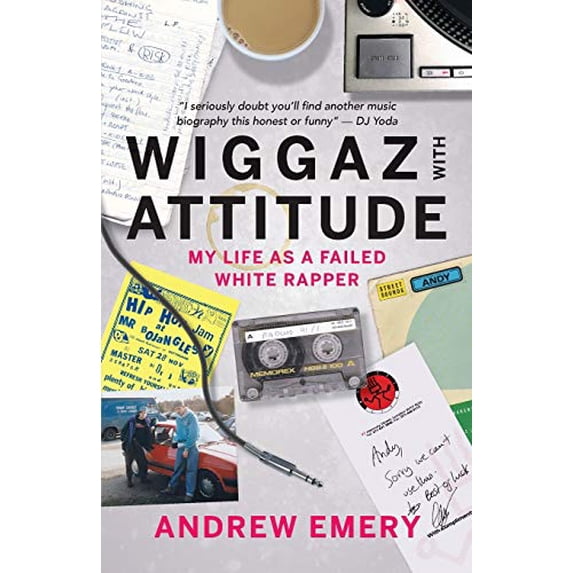Pre-Owned Wiggaz With Attitude: My Life as a Failed White Rapper Paperback