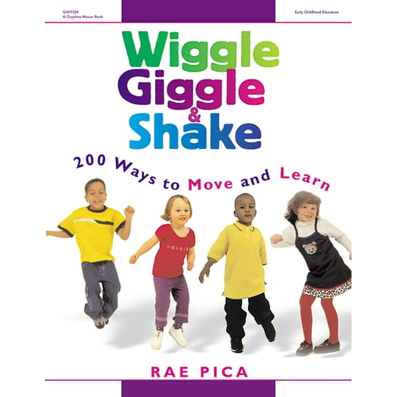 Wiggle, Giggle & Shake: Over 200 Ways to Move and Learn (Paperback)
