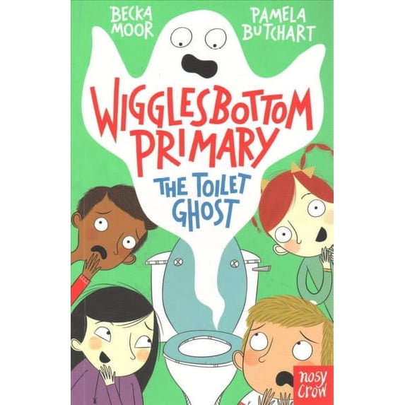 Wigglesbottom Primary: The Toilet Ghost (Paperback)