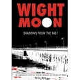 thumbnail image 1 of Wight Moon: Shadows from the Past, (Paperback), 1 of 1