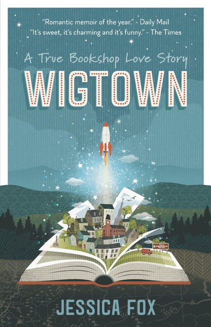 Wigtown: A True Bookshop Love Story, (Paperback)