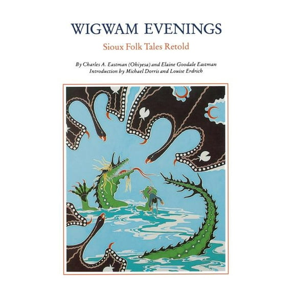 Wigwam Evenings : Sioux Tales Retold (Paperback)