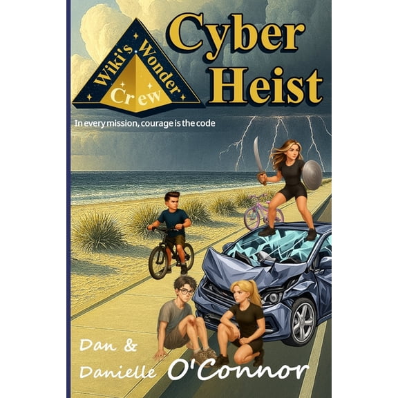 Wiki's Wonder Crew Wiki's Wonder Crew: Cyber Heist, Book 1, (Paperback)