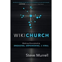 Pre-Owned WikiChurch: Making Discipleship Engaging, Empowering, & Viral (Paperback) 1616384441 9781616384449