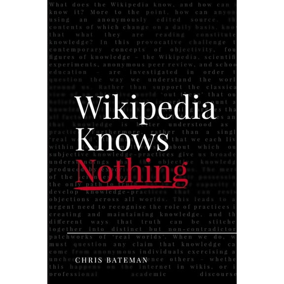 Wikipedia Knows Nothing, (Paperback)