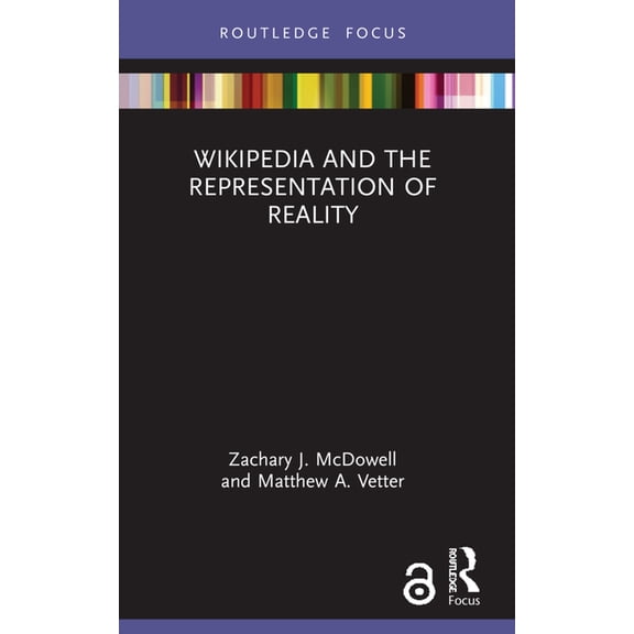 Wikipedia and the Representation of Reality, (Paperback)