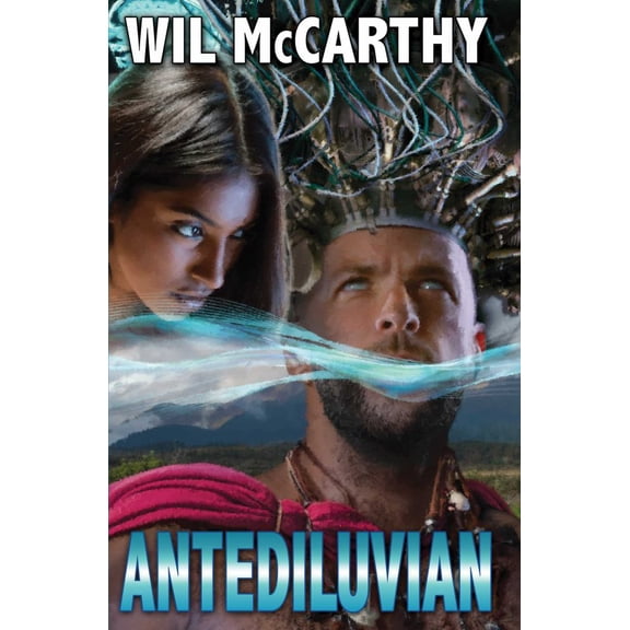 Wil McCarthy: Antediluvian (Paperback)